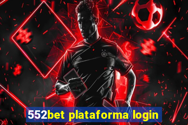 552bet plataforma login